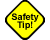 Safety Tip